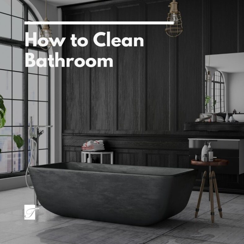 How to Clean Bathroom