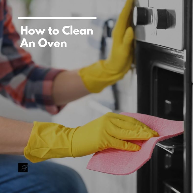 How to Clean An Oven